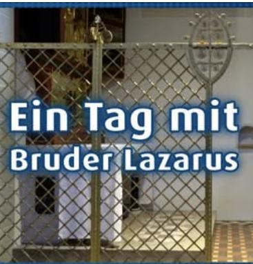 Ein Tag mit Br. Lazarus